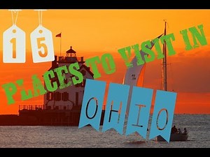 Top 15 Things To Do In Ohio