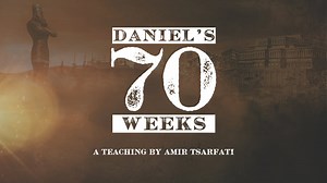 Watch Amir's message "Daniel's 70 Weeks" on the 70 weeks vision from Daniel 9:20-27. | Amir Tsarfati