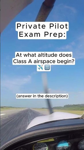 What Altitude Does Class Airspace Start At? | PPL Exam Prep Explained (hit the 3 dots & description)