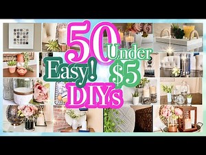 50 DOLLAR TREE DIYS UNDER $5!! SUPER EASY DIY ROOM DECOR HOME DECOR ON A BUDGET!!