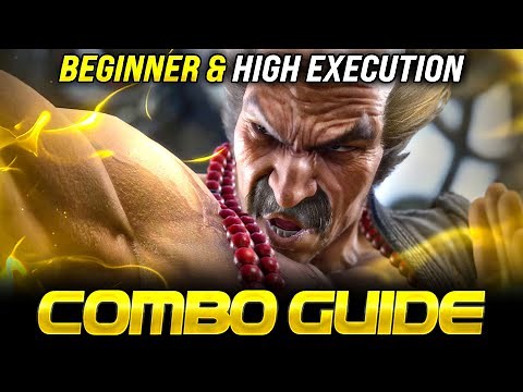 Heihachi Combo Guide... Beginner & Pro