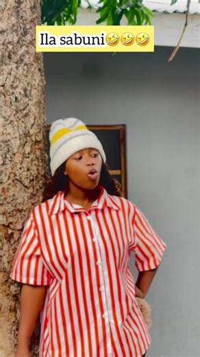 Ila sabuni🤣🤣🤣🤣 : @BFF❤️ nyakomwe 😂 #tiktoktanzania #tiktokuganda🇺🇬🇺🇬🇺🇬 #tiktokkenya🇰🇪 #viralvideo #tiktoktanzania🇹🇿
