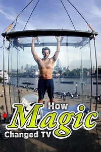 Stream How Magic Changed TV (2017): Find it on Netflix, Prime Video, Hulu & more