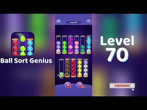 Ball Sort Genius Level 70 Walkthrough | Go Answer 🧩✨