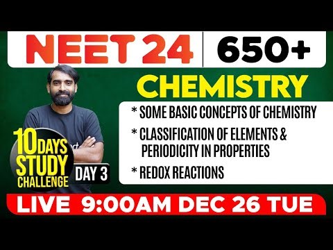 NEET 2024 | Chemistry - Basic Concepts of Chemistry, Classification of Elements, Redox Reactions