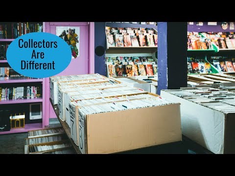 Always Remember Collectors Are Different