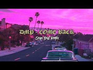 Lagu reggae slow - Come Back ( DMP ) remix by sean beat 2k22