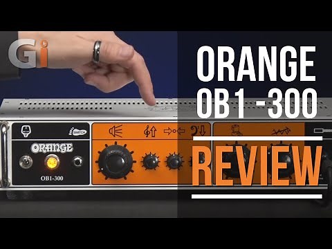 Orange OB1 - 300 Rack Mounted Bass Head Review | Guitar Interactive Magazine