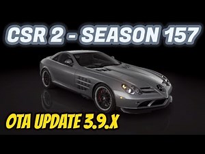 CSR2 | Season 157 | OTA Update 3.9.x | Next Prestige & Prize Cars