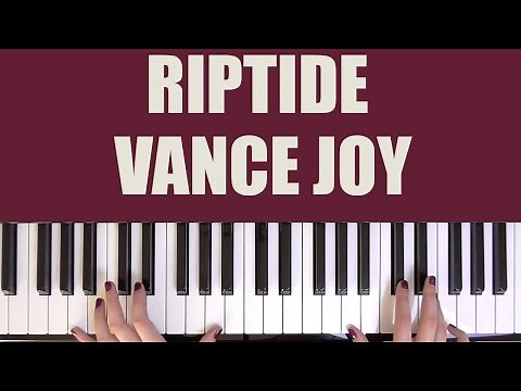 HOW TO PLAY: RIPTIDE - VANCE JOY