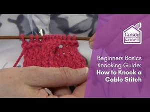 An Absolute Beginners Guide to Knooking: How to Knook a Cable Stitch | Knooking | Create and Craft