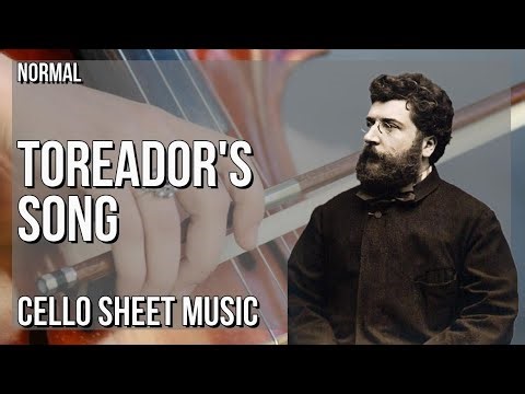 Cello Sheet Music: How to play Toreador's Song by Georges Bizet