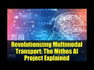 Revolutionizing Multimodal Transport: The Mithos AI Project Explained
