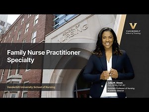 Family Nurse Practitioner (FNP) Specialty at Vanderbilt School of Nursing