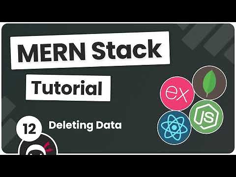 MERN Stack Tutorial #12 - Deleting Data