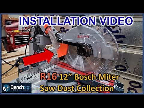 Miter Saw Dust Collection INSTALL GUIDE for 12" Bosch GCM12SD UPGRADED (R16)