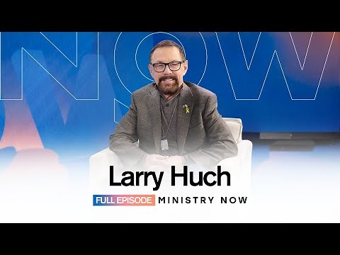 Join us LIVE for #MinistryNow with Larry Huch right here!