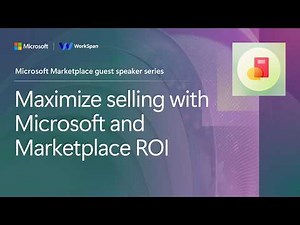 Maximize selling with Microsoft and Marketplace ROI