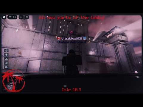 All new parts of the isle 10.3 Lobby! - ROBLOX Isle