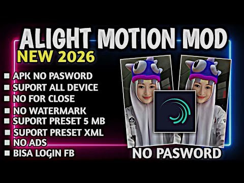 Alight Motion Pro Mod Apk‼️Terbaru 2026‼️ Update New - No Watermark