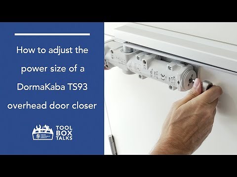 Tool Box Talks: How to Adjust the Power Size of a DormaKaba TS93 Overhead Door Closer