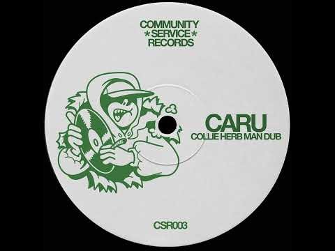 Caru - Collie Herb Man Dub (FREE DL)