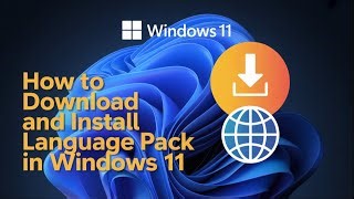 How To Download And Install Language Pack In Windows 11 Step By Step Guide Mp3 & Mp4 Download