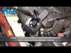 How to Replace Front Lower Engine Mount 2003-2008 Toyota Matrix 1.8L L4
