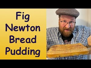 How to make Fig Newton bread pudding? Easy and tasty bread pudding recipe