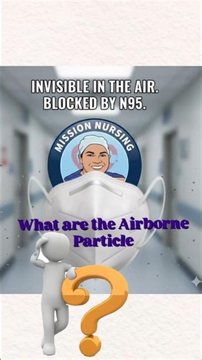 What are the Airborne Particles Filtered by N95 mask.#nurses #nclexrn #nursingstudents