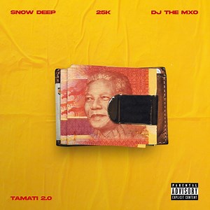 Tamati 2.0 - Snow Deep, 25K & DJ THE MXO: Song Lyrics, Music Videos & Concerts