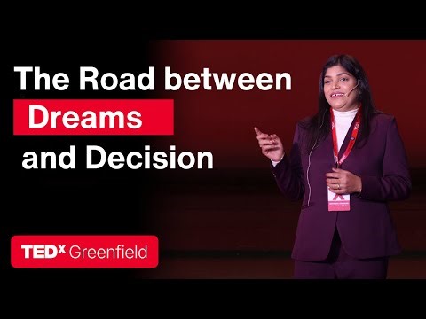 The Road Between Dreams and Decisions | Radha Mittal | TEDxGreenfield Women