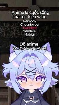 Saying "Anime is my life" in different ways #viral #memes #anime #weeb #nyannyanmiruku