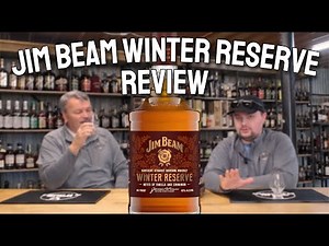JIM BEAM WINTER RESERVE REVIEW