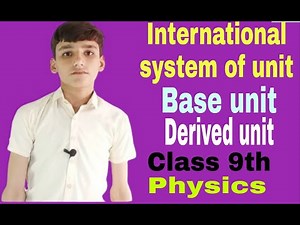 International system of unit?Base unit and Derived unit class 9th physics Chapter no 1 topic 4//