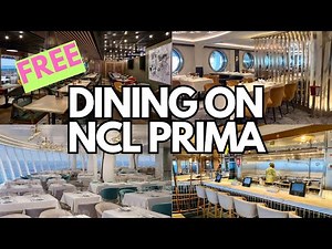 FREE Dining options on NCL Prima. Is specialty dining upgrade necessary?