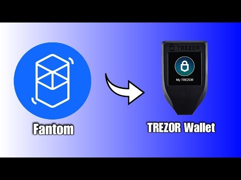 How To Send Fantom Token To Trezor Hardware Wallet