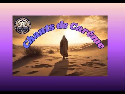 Méditons le Carême en chanson.