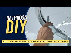 How to Install A Neo Round Corner Sliding Door Shower Enclosure Sunny B22 Series