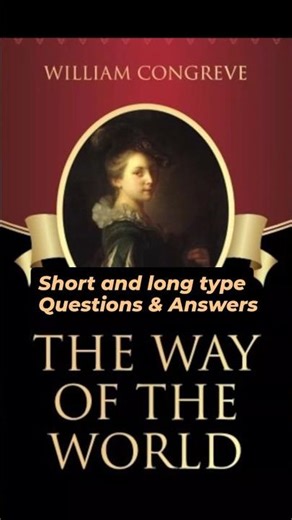 The Way Of The World by William Congreve.
