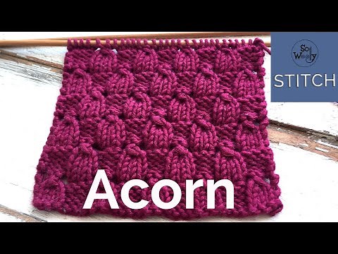 Acorn knitting stitch pattern: Reversible & unisex (great for scarves, cowls & sweaters) - So Woolly