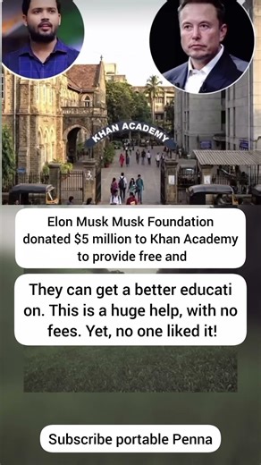 Elon Musk Musk Foundation donated $5 million to Khan Academy to provide free and #netizens 🇺🇸🇺🇸🇺🇸🇺🇸