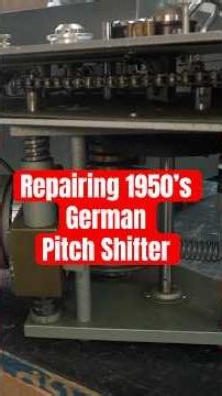 Repairing a 1950's German Pitch Shifter Pt. 1 of Many