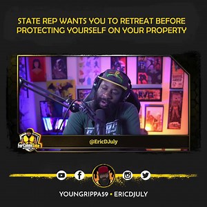 State Rep wants you to retreat before defending yourself on your property | Eric July