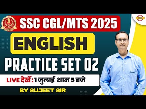 SSC CGL/MTS 2025 || ENGLISH || PRACTICE SET 02 || BY SUJEET SIR