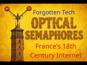 Forgotten Tech - Optical Telegraphs