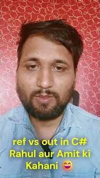 C# ref vs out Explained Like a Story