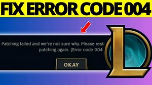 How to Fix League of Legends Error Code 004