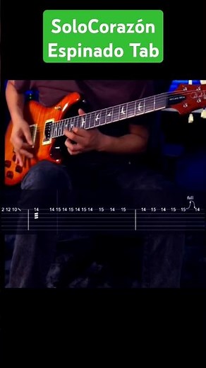Solo Corazón Espinado Tab #tutorial #guitartabs
