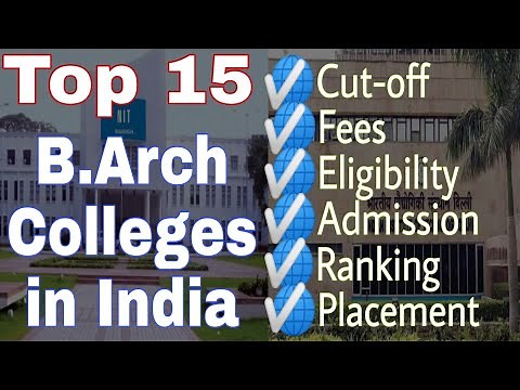 15 Best B.Arch colleges in India | All about cutoff, fee, eligibility, package | 2020 latest |B.arch